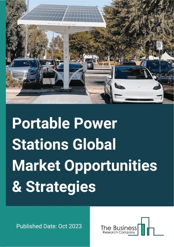 Portable Power Stations Market 2023 – By Power Source (Hybrid Power, Direct Power), By Sales Channel (Online Sales, Offline Sales), By Application (Emergency Power, Off-Grid Power, Automotive, Other Applications), By Capacity (0-100 Wh, 100-200 Wh, 200-400 Wh, 400-1,000 Wh, 1,000-1,500 Wh, 1,500 Wh And Above), By Technology Type (Lithium-Ion, Sealed Lead-Acid), And By Region, Opportunities And Strategies – Global Forecast To 2032