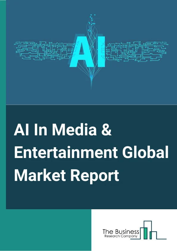 AI In Media & Entertainment Global Market Report 2024 – By Solution (Hardware/Equipment, Services), By Product (Simulation FX, Animation, Modelling, Matte Painting, Compositing), By Application (Gaming, Fake Story Detection, Plagiarism Detection, Personalization, Production Planning & Management, Sales and Marketing, Talent Identification, Content Capture, Sports Automatic Productions) – Market Size, Trends, And Global Forecast 2024-2033