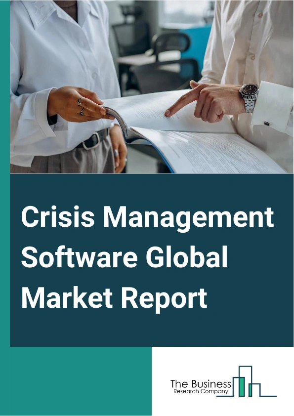 Crisis Management Software Global Market Report 2024 – By Component (Solutions, Services), By Deployment Mode (Cloud, On-Premise), By Organization Size (Small And Medium-Sized Enterprises (SMEs), Large Enterprises), By Application (Business Continuity, Risk Assessment And Analysis, Emergency Notification System, Training And Simulation, Family Reunification, Other Applications), By Vertical (Government And Defense, Healthcare, Information Technology (IT) And Telecommunication, Banking, Financial Services And Insurance (BFSI), Energy And Utility, Education, Other Verticals) – Market Size, Trends, And Global Forecast 2024-2033