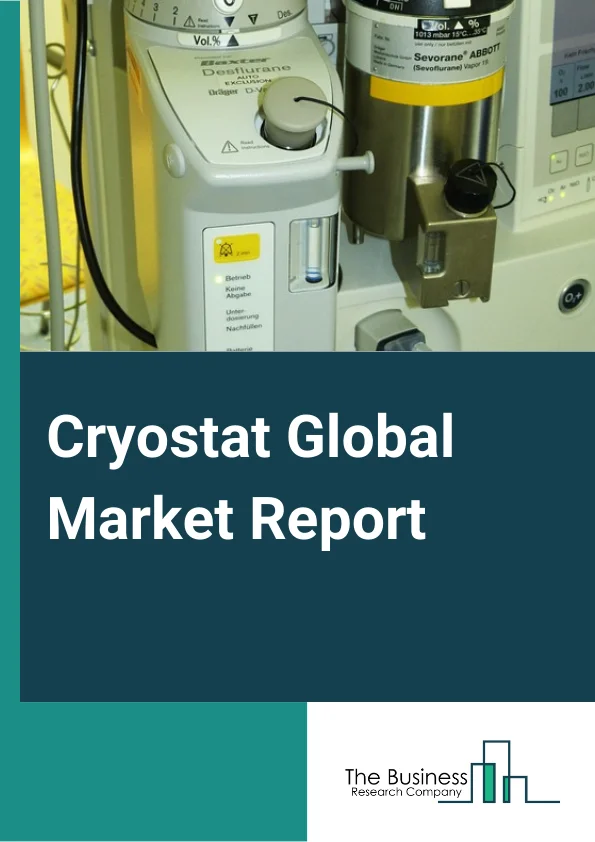 Cryostat Global Market Report 2024 – By Type (Closed-Cycle Cryostats, Continuous-Flow Cryostats, Bath Cryostats, Multistage Cryostats), By System Component (Dewars, Transfer Tubes, Gas Flow Pumps, Temperature Controllers, High Vacuum Pumps, Microtone Bladed), By Cryogen (Helium, Nitrogen), By End-Use Industry (Healthcare, Energy and Power, Aerospace, Metallurgy, Biotechnology, Forensic Science, Marine Biology) – Market Size, Trends, And Global Forecast 2024-2033