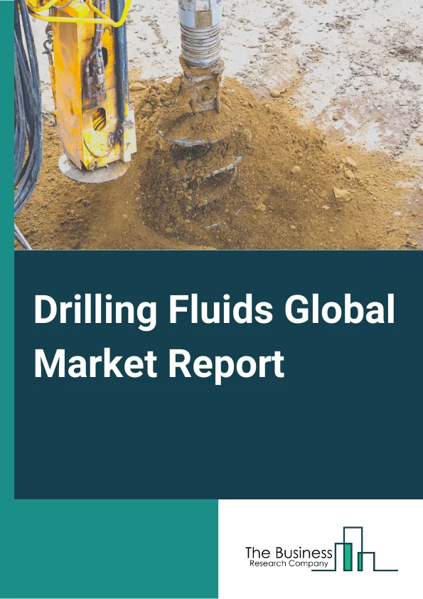 Drilling Fluids Global Market Report 2024 – By Product( Oil-based, Synthetic-based, Water-based, Other products), By Application( Onshore, Offshore), By End-User( Crude Petroleum Companies, Natural Gas Extraction Companies) – Market Size, Trends, And Global Forecast 2024-2033