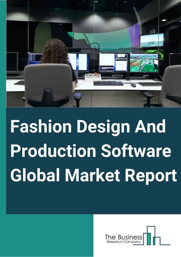 Fashion Design And Production Software Global Market Report 2024 – By Product Type (Cloud-Based, On-Premise), By Downstream Fields (Apparel Retails, Apparel Manufacturer (Factory), Other Downstream Fields), By Application (Large Enterprises, Small And Medium-Sized Business (SMB)) – Market Size, Trends, And Global Forecast 2024-2033