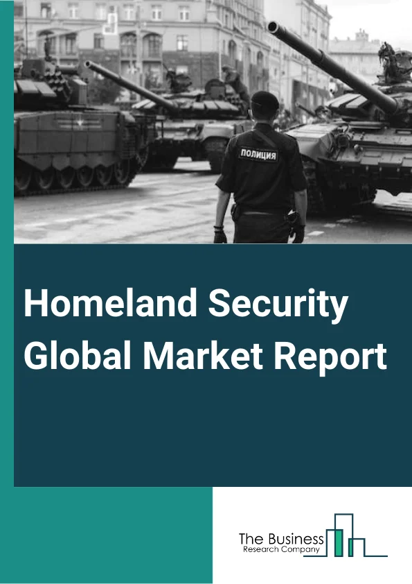 Homeland Security Global Market Report 2024 – By Type (Border Security, Aviation Security, Maritime Security, Critical Infrastructure Security, Cyber Security, Mass Transport Security, Law Enforcement, Corn (Chemical, Biological, Radiological And Nuclear) Security, Other Type (First Responders, Counter Terror Intelligence,C3i,And Pipeline Security)), By Technology (Recognition And Surveillance Systems, AI-based Solutions, Security Platforms, Other Technology (CBRN Solutions and Communication Platforms)), By End-User (Public Sector, Private Sector) – Market Size, Trends, And Global Forecast 2024-2033