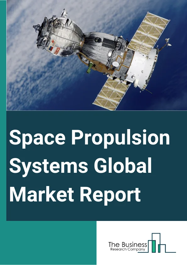 Space Propulsion Systems Global Market Report 2024 – By Component (Thrusters, Rocket Motors, Propellant Feed Systems, Propulsion Thermal Control, Nozzles, Power Processing Units, Other Components), By Spacecraft Type (Satellites, Rovers, Capsules, Launch Vehicles, Interplanetary Spacecraft And Probes), By Application (Space Simulation, Rocket Launch, Other Applications), By End User (Civil And Earth Observation, Government And Military, Commercial) – Market Size, Trends, And Global Forecast 2024-2033