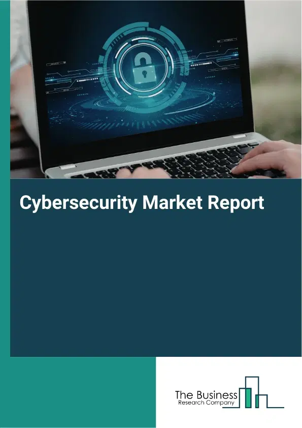 Global Cybersecurity Market Report 2026 Global Cybersecurity Market Report 2026