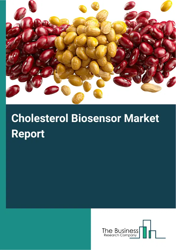 Cholesterol Biosensor Market Report 2026 Cholesterol Biosensor Market Report 2026