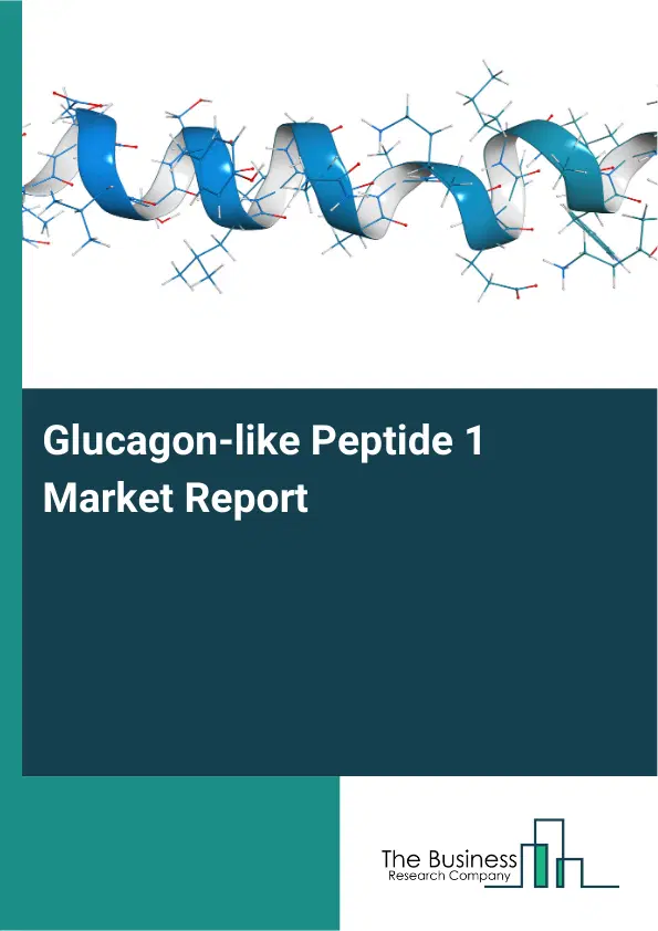 Glucagon-like Peptide 1 Market Report 2026 Glucagon-like Peptide 1 Market Report 2026