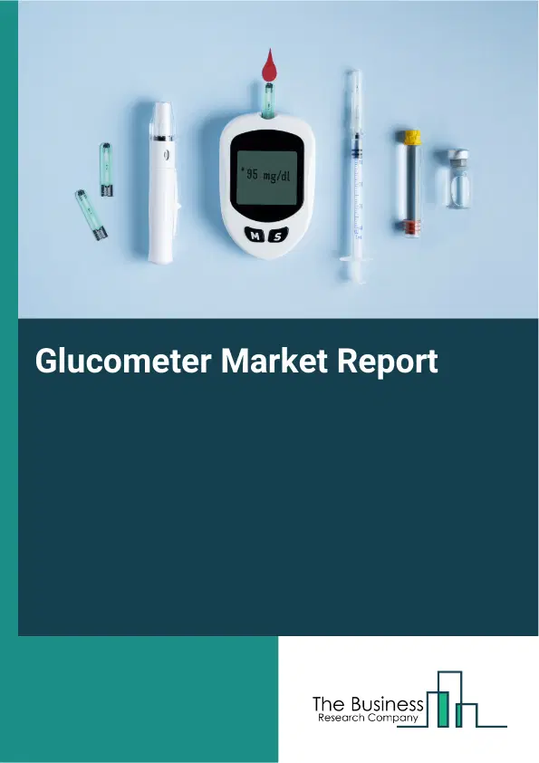 Glucometer Market Report 2026 Glucometer Market Report 2026