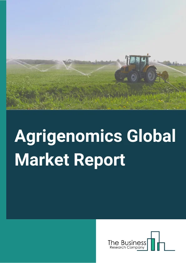 Agrigenomics Global Market Report 2024 – By Service Offerings (Genotyping, DNA Fingerprinting, Assessment of Genetic Purity, Trait Purity Assessment, Gene Expression Analysis, Other Service Offerings), By Technology (Real-Time PCR (qPCR), Microarrays, Next Generation Sequencing, Capillary Electrophoresis, Other Technologies), By Sequencer Type (Sanger Sequencing, Illumina Hi Seq Family, PacBio Sequencers, Solid Sequencers, Other Sequencer Types), By Application (Crops, Livestock) – Market Size, Trends, And Global Forecast 2024-2033
