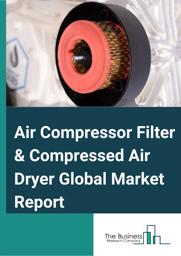 Air Compressor Filter & Compressed Air Dryer 