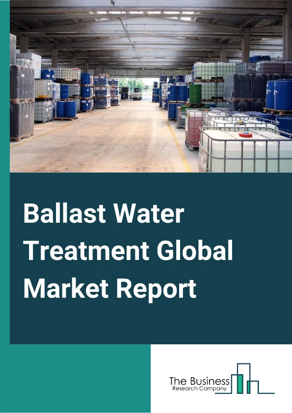 Ballast Water Treatment Global Market Report 2024 – By Technology (Physical Disinfection, Mechanical Method, Chemical Method), By Capacity (Less Than 1,500 m3, 1,500–5,000 m3, More Than 5,000 m3), By Service (Installation And Calibration, Performance Measurement, Recommissioning), By Ship Type (Container Ships, Dry Bulk Carriers, Tankers, General Cargos, Other Ship Types) – Market Size, Trends, And Global Forecast 2024-2033