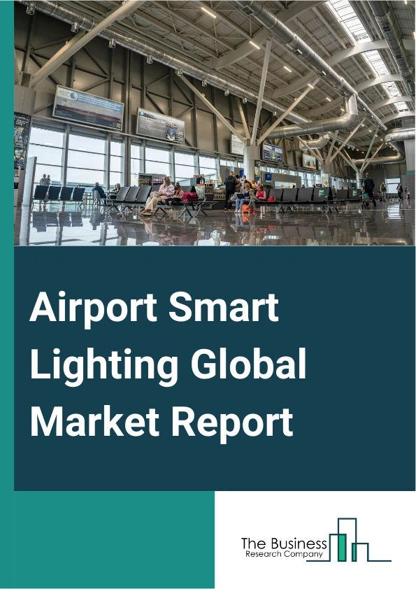 Airport Smart Lighting Global Market Report 2024 – By Type (Runway Lightings, Taxiway Lightings, Visual Glide Scope Indicator, Other Types), By Offering (Hardware, Services, Software), By Light Source (Fluorescent Lighting, Halogen Lighting, Incandescent Lighting, Light Emitting Diode (LED) Lighting), By Application (Airside, Airport Terminal, Airport Landside, Other Applications) – Market Size, Trends, And Global Forecast 2024-2033