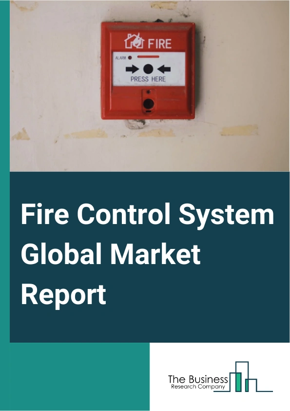 Fire Control System Global Market Report 2024 – By System (Target Acquisition And Guidance System, Interface System, Navigation System, Other Systems), By Platform (Terrestrial, Aerial, Naval), By Weapon Class (Automatic Guns, Launchers), By Range (Short Range (0-9 Km), Medium Range (9-80 Km), Long Range (Above 80 Km)), By Applications (Machine Guns, Rockets, Mortars, Cannons, Other Applications) – Market Size, Trends, And Global Forecast 2024-2033
