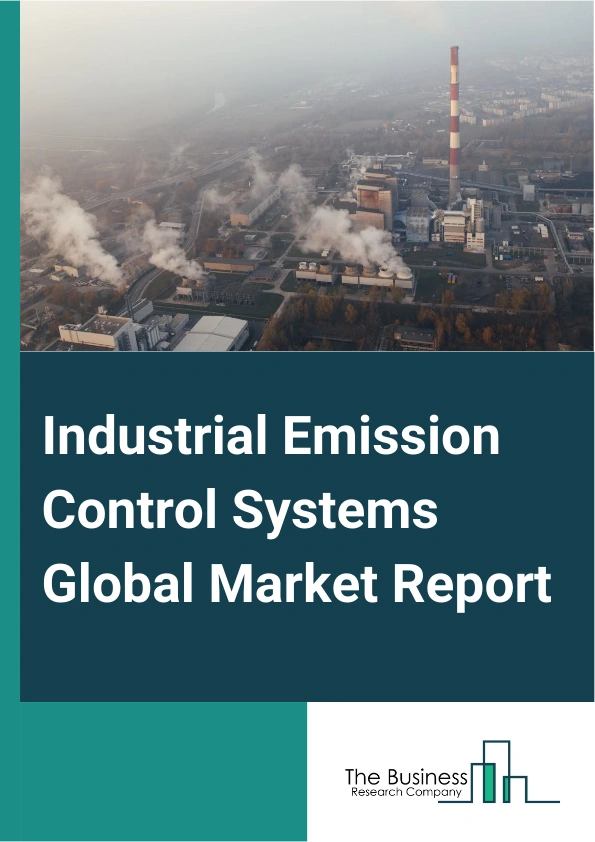 Industrial Emission Control Systems Global Market Report 2024 – By Equipment Type (Electrostatic Precipitator, Scrubbers, Fabric Filters, Cyclone Separators, Thermal Oxidizers, Catalytic Reactors, Other Equipment Types), By Technology (Particulate Control Systems, Gas Treatment Systems, VOC (Volatile Organic Compounds) Control Systems), By Emission Source (Power Generation, Cement, Pulp and Paper, Chemical Industry, Mining and Metal Processing Industry, Manufacturing, Other Emission Sources) – Market Size, Trends, And Global Forecast 2024-2033