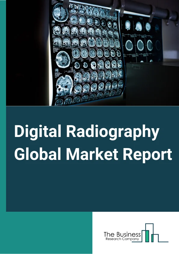 Digital Radiography Global Market Report 2024 – By Product Type( Computed Radiography, Direct Radiography ), By Equipment( Detectors, Sensors, Photoconductor, Retrofit Radiography System, Scintillator, Phosphor Imaging Plate (IP), Other Equipments ), By Portability( Fixed, Mobile ), By Application( Dentistry, Orthopedics, Oncology, General Surgery, Mammography, Pulmonary Imaging, Cardiology, Gynecology, Other Applications ), By End Use Industry( Hospitals, Clinics, Ambulatory Surgical Centers, Medical Research Institutes, Other End-User Industries ) – Market Size, Trends, And Global Forecast 2024-2033