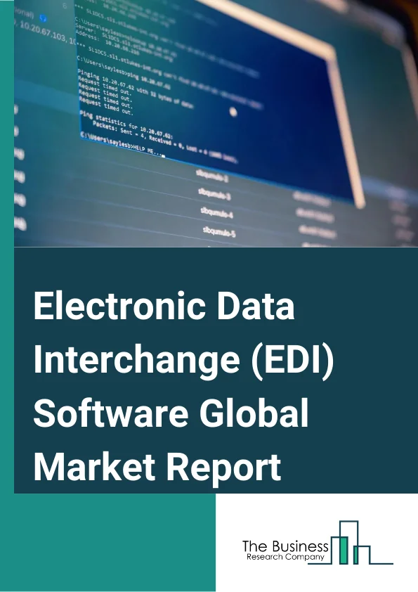 Electronic Data Interchange (EDI) Software Global Market Report 2024 – By Component( Software, Services), By Type( On-Premise, Cloud Based), By Application( Small and Medium-Sized Enterprises, Large Enterprises), By Industry( Automotive, Banking, Financial Services and Insurance, Telecommunication and Information Technology, Retail and Consumer Goods, Manufacturing, Healthcare, Logistics, Other Industry) – Market Size, Trends, And Global Forecast 2024-2033