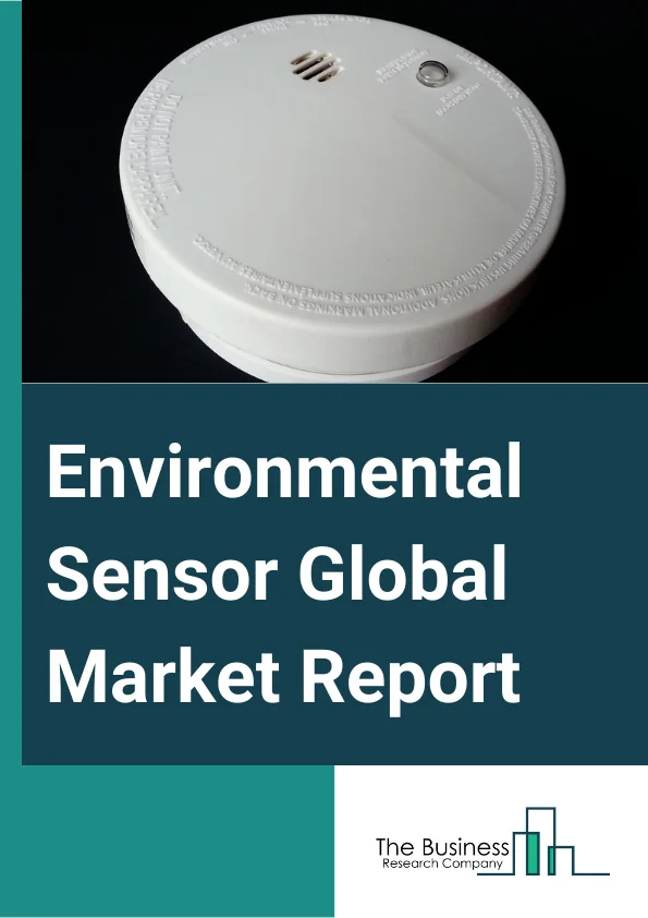 Environmental Sensor Global Market Report 2024 – By Type (Temperature, Humidity, Air Quality, Water Quality, Integrated, Gas, Chemicals, Smoke, Ultraviolet (UV), Soil Moisture), By Application (Smart Home Automation, Factory Automation, Smart Cities, Automotive Powertrain System, Energy Harvesting, Other Applications), By End User (Industrial, Residential, Commercial, Automotive, Government And Public Utilities, Other End-Users) – Market Size, Trends, And Global Forecast 2024-2033