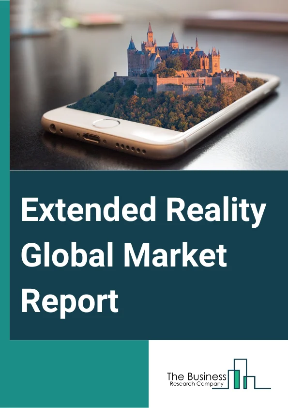 Extended Reality Global Market Report 2024 – By Component (Hardware, Software, Services), By Technologies (Augmented Reality (AR) Technology, Virtual Reality (VR) Technology, Mixed Reality (MR) Technology), By End User (Gaming, Retail, Healthcare, Manufacturing, Media And Entertainment, Education, Aerospace And Defense, Other End Users) – Market Size, Trends, And Global Forecast 2024-2033
