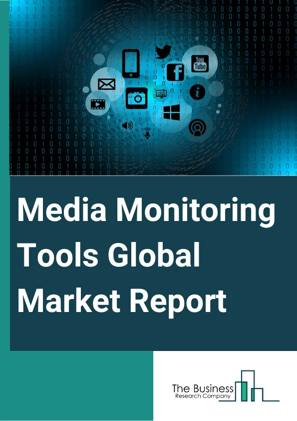 Media Monitoring Tools Global Market Report 2024 – By Component (Software, Service), By Type (Print Media Monitoring, Social Media Monitoring, Broadcast Media Monitoring, Online Media Monitoring, Other Types), By Deployment Model (On Premise, Cloud), By Application (Customer Experience And PR Management, Real-Time Analytics, Content Management, Digital Marketing And Sales Management, Other Applications), By End User (Healthcare, BFSI, IT And Telecom, Media And Entertainment, Retail And E-Commerce, Manufacturing, Other End Users) – Market Size, Trends, And Global Forecast 2024-2033