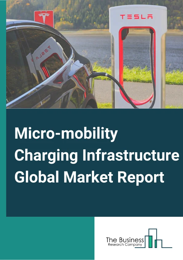 Micro-mobility Charging Infrastructure