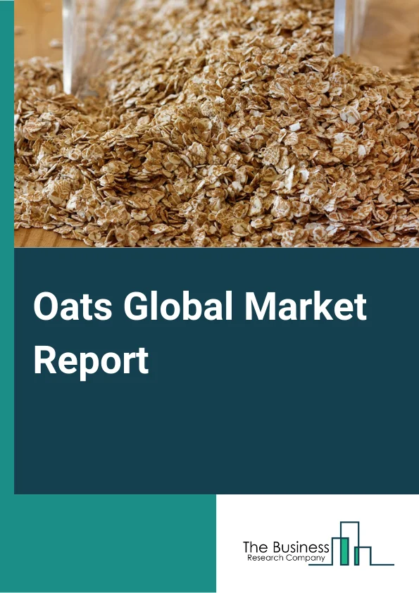 Oats Global Market Report 2024 – By Type (Whole, Steel Cut, Scottish, Regular Rolled, Quick Rolled, Instant, Other Types), By Form (Flakes, Granules, Flour), By Application (Bakery Products, Animal Feeds, Food Ingredients, Health Care, Cosmetic Products, Other Applications), By Distribution Channel (Hypermarkets, Supermarkets, Specialty Retailers, Convenience Stores, Independent Retailers, Other Distribution Channels) – Market Size, Trends, And Global Forecast 2024-2033