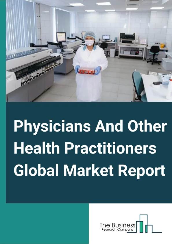 Physicians And Other Health Practitioners