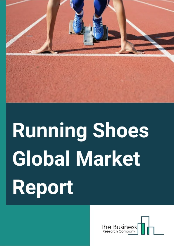 Running Shoes Global Market Report 2024 – By Product type (Stability Shoes, Motion Control Shoes, Cushion Shoes), By Type (Road, Treadmill, Trail, Mud, Snow), By Closure (Lace-Up, Single-Pull Lace, Bungee Lace, Other Closures), By Distribution Channel (Online, Offline), By End User (Men, Women, Kids) – Market Size, Trends, And Global Forecast 2024-2033