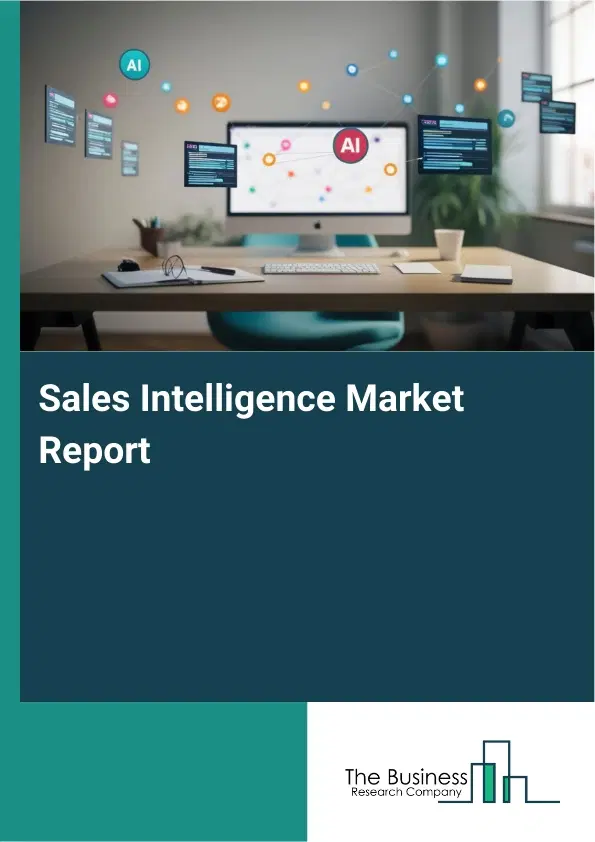 Sales Intelligence Market Report 2026 Sales Intelligence Market Report 2026