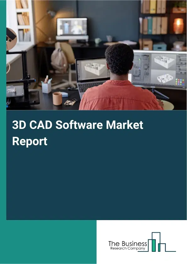 3D CAD Software Market Report 2026 3D CAD Software Market Report 2026