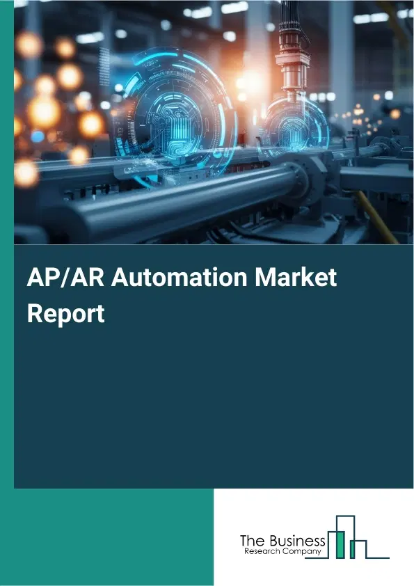 AP/AR Automation Market Report 2026 AP/AR Automation Market Report 2026