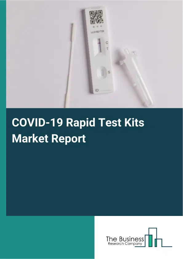 COVID-19 Rapid Test Kits Market Report 2026 COVID-19 Rapid Test Kits Market Report 2026