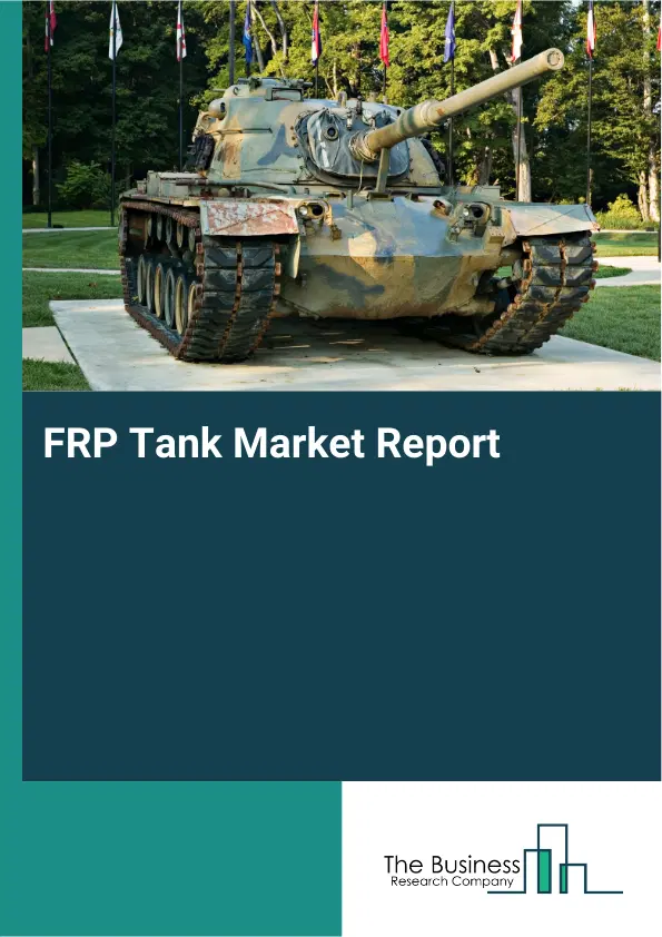 FRP Tank Market Report 2026 FRP Tank Market Report 2026