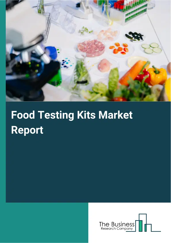 Food Testing Kits Market Report 2026 Food Testing Kits Market Report 2026