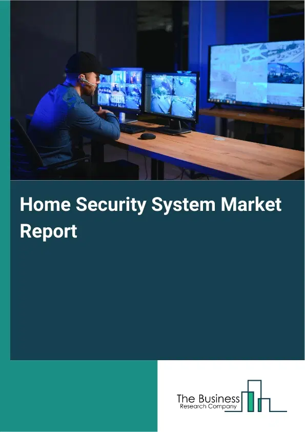 Global Home Security System Market Report 2026 Global Home Security System Market Report 2026