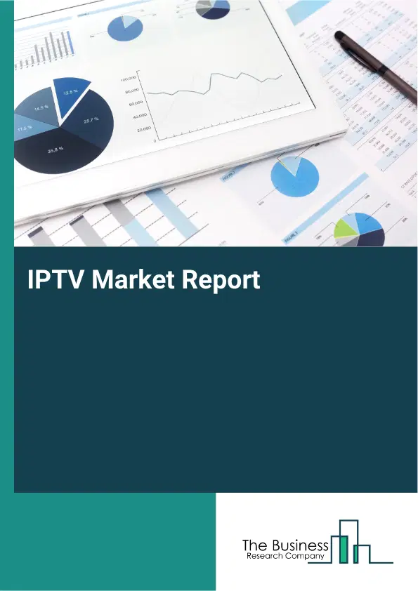IPTV Market Report 2026 IPTV Market Report 2026