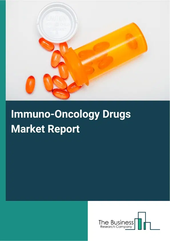 Immuno-Oncology Drugs Market Report 2026 Immuno-Oncology Drugs Market Report 2026