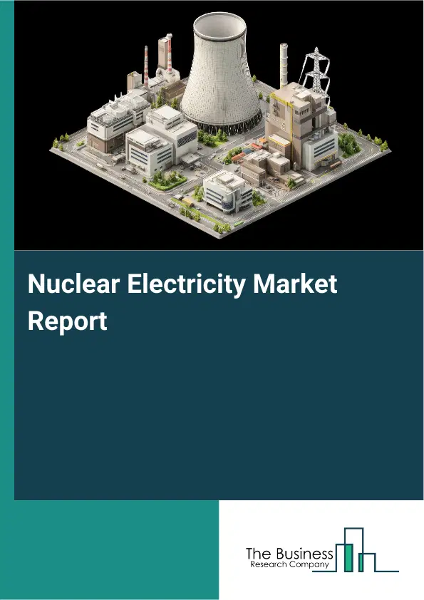 Nuclear Electricity Market Report 2026 Nuclear Electricity Market Report 2026
