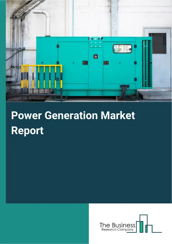 Power Generation Market Report 2026 Power Generation Market Report 2026