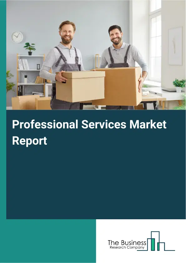 Global Professional Services Market Report 2026 Global Professional Services Market Report 2026