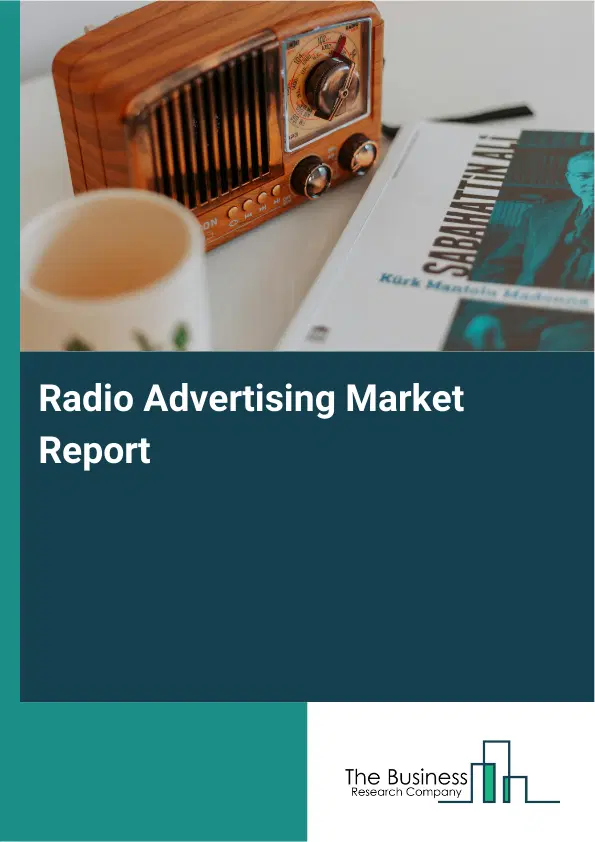 Radio Advertising Market Report 2026 Radio Advertising Market Report 2026
