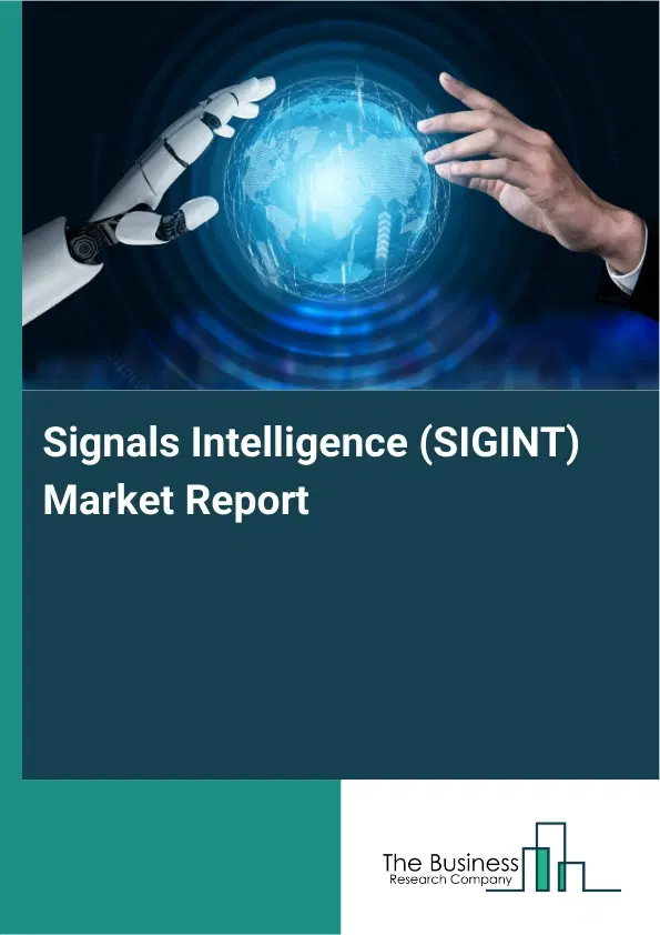 Signals Intelligence (SIGINT) Market Report 2026 Signals Intelligence (SIGINT) Market Report 2026