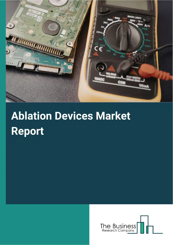 Ablation Devices Market Report 2026 Ablation Devices Market Report 2026