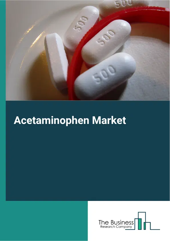 Acetaminophen Market Report 2026 Acetaminophen Market Report 2026