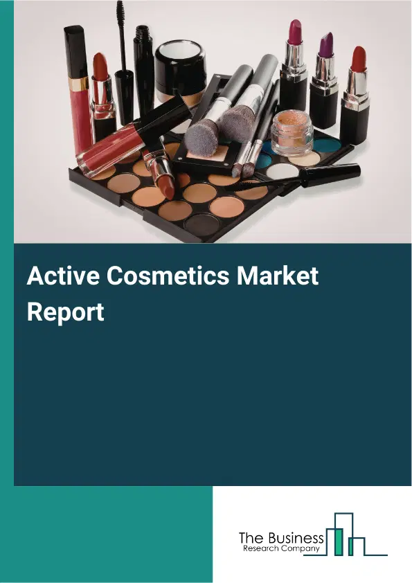 Active Cosmetics Market Report 2026 Active Cosmetics Market Report 2026