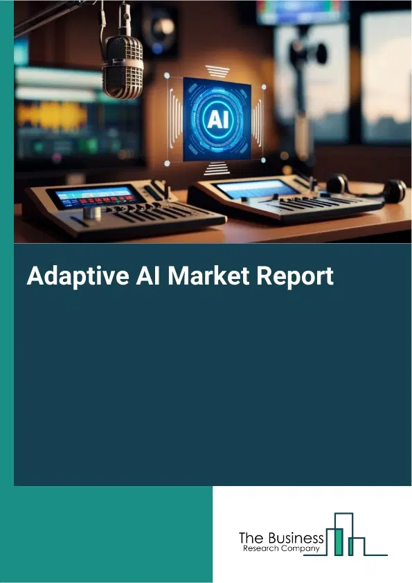 Adaptive AI Market Report 2026 Adaptive AI Market Report 2026