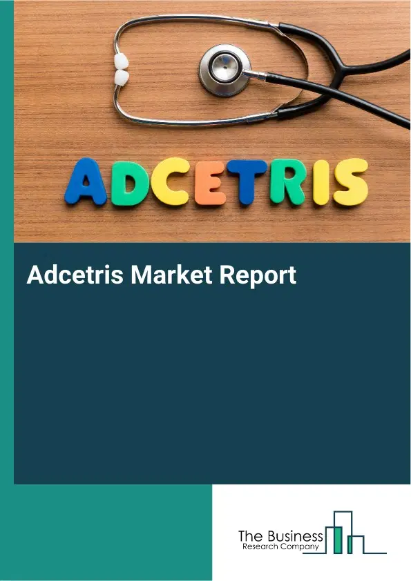 Adcetris Market Report 2026 Adcetris Market Report 2026