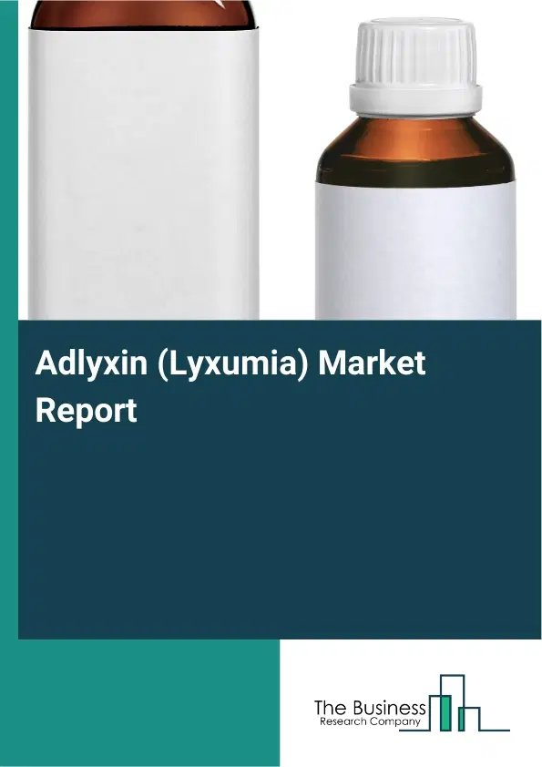 Adlyxin (Lyxumia) Market Report 2026 Adlyxin (Lyxumia) Market Report 2026