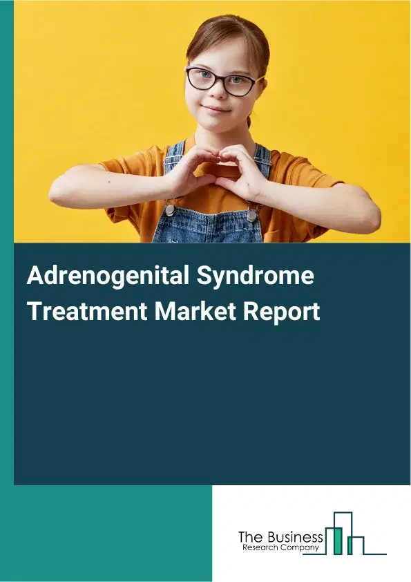Adrenogenital Syndrome Treatment Market Report 2026 Adrenogenital Syndrome Treatment Market Report 2026