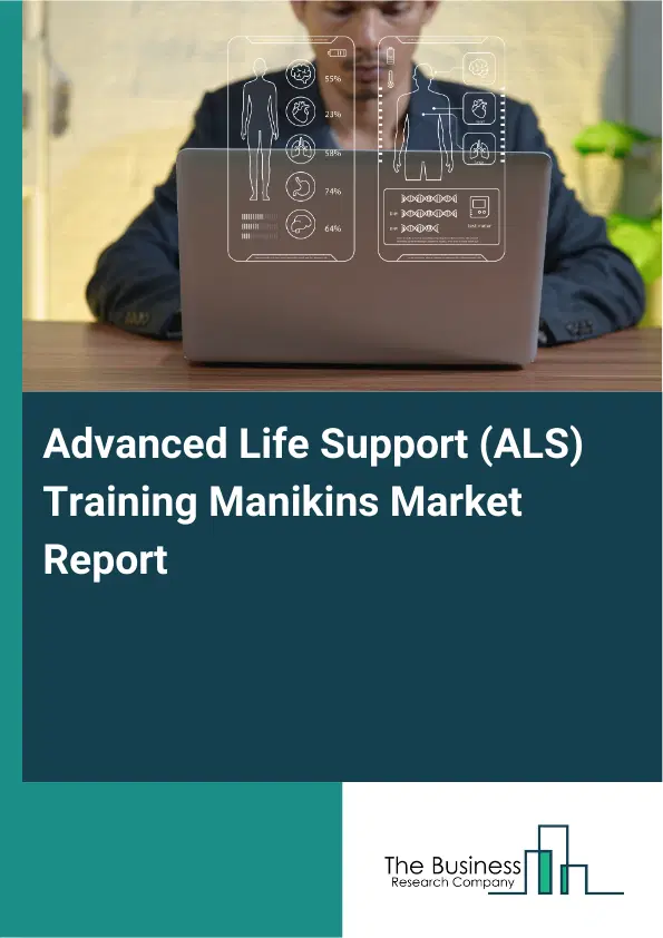 Advanced Life Support (ALS) Training Manikins Market Report 2026 Advanced Life Support (ALS) Training Manikins Market Report 2026