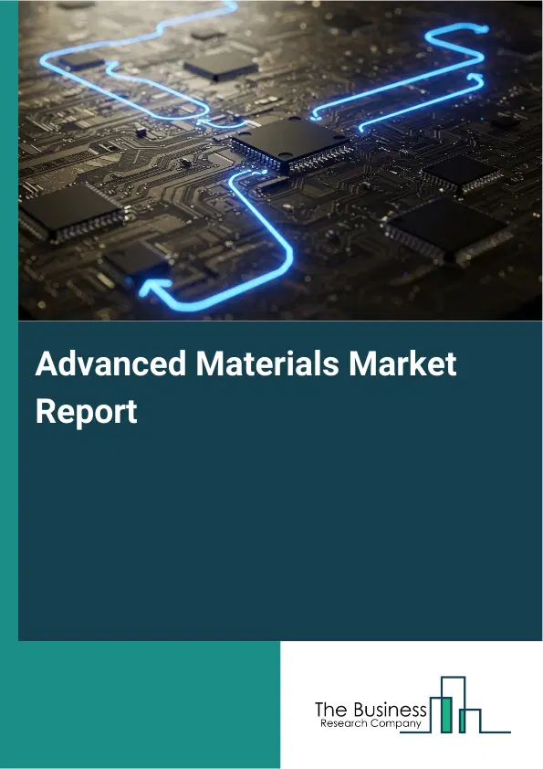 Advanced Materials Market Report 2026 Advanced Materials Market Report 2026